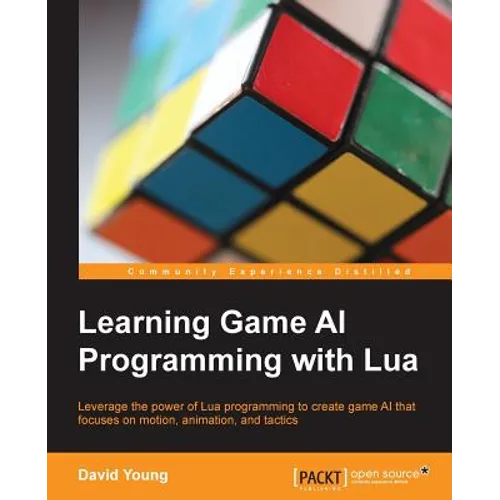 Learning Game AI Programming with Lua - Paperback