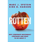 Rotten: Why Corporate Misconduct Continues and What to Do about It - Hardcover