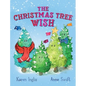 The Christmas Tree Wish - Hardcover
