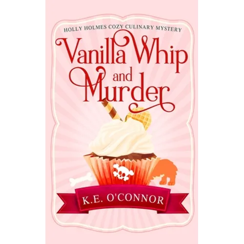 Vanilla Whip and Murder - Paperback