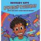 DeCoury Gets Everything!: How Too Many Yeses Create Messes! - Hardcover
