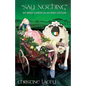 Say Nothing-My Brief Career in an Irish Asylum - Paperback