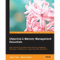 Objective-C Memory Management Essentials - Paperback