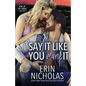Say It Like You Mane It (Boys of the Bayou Gone Wild) - Paperback