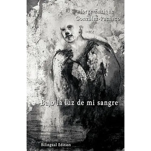 Bajo La Luz de Mi Sangre - Paperback