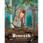 Beneath - Hardcover