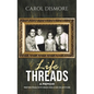 Life Threads - A Memoir - Hardcover