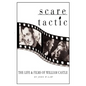 Scare Tactic: The Life & Films of William Castle - Paperback