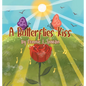 A Butterflies Kiss - Hardcover