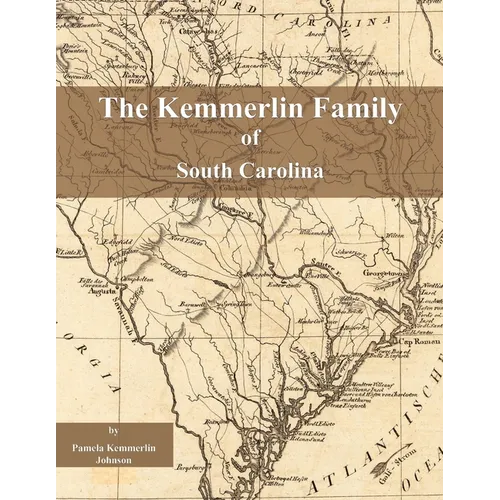 The Kemmerlin Family of South Carolina - Paperback