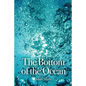 The Bottom of the Ocean - Paperback