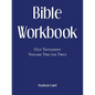 Bible Workbook: Old Testament Volume Two (Of Two) - Paperback