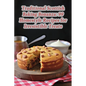 Traditional Scottish Baking Bonanza: 99 Homestyle Recipes for Irresistible Treats - Paperback