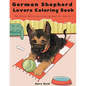 German Shepherd Lovers Coloring Book - The Stress Relieving Dog Coloring Book For Adults - Paperback