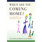 When Are You Coming Home?: How Young Children Cope When Parents Go to Jail - Paperback