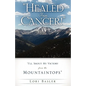 "Healed From Cancer!" - Paperback