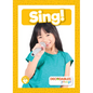 Sing! - Library Binding