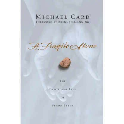 A Fragile Stone: The Emotional Life of Simon Peter - Paperback