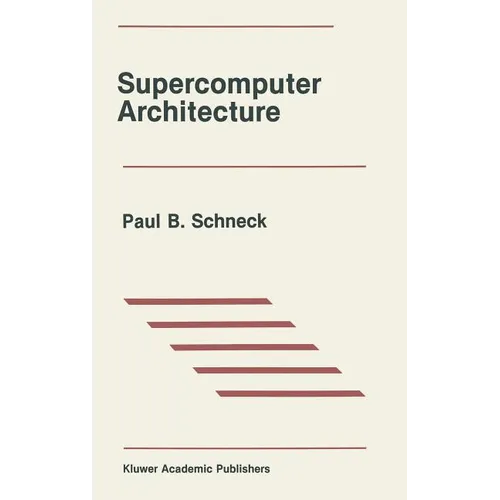 Supercomputer Architecture - Hardcover
