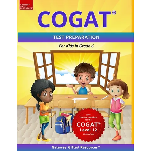 COGAT Test Prep Grade 6 Level 12: Two Practice Tests for Children in Sixth Grade / Gifted and Talented Test Preparation Book - Paperback