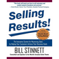 Selling Results!: The Innovative System for Maximizing Sales by Helping Your Customers Achieve Their Business Goals - Hardcover