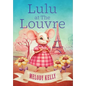 Lulu at The Louvre - Hardcover