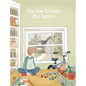 The Toy 'Cross the Street - Hardcover
