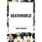 Deathworld - Hardcover