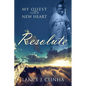 Resolute: My Quest For A New Heart - Paperback
