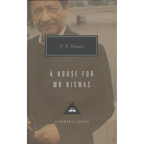 A House for Mr. Biswas: Introduction by Karl Miller - Hardcover