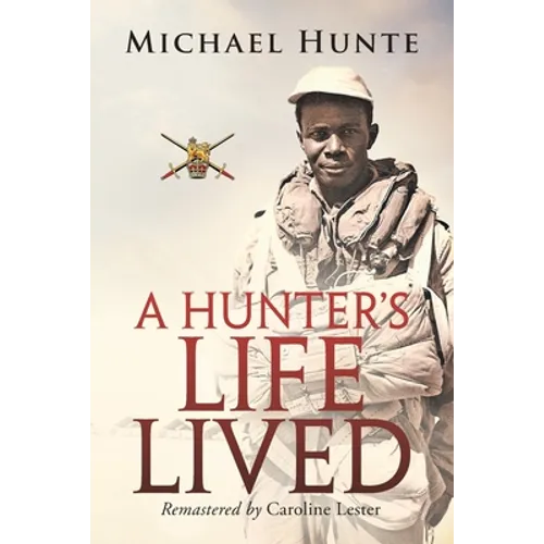 A Hunter's Life Lived - Paperback