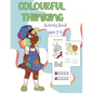 Colorful Thinking: Fun educational activity book for ages 3 to 6 - Paperback