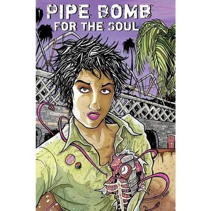 Pipe Bomb for the Soul - Paperback