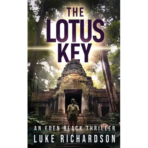 The Lotus Key: A pulse-pounding archaeological thriller (Eden Black book 6) - Paperback
