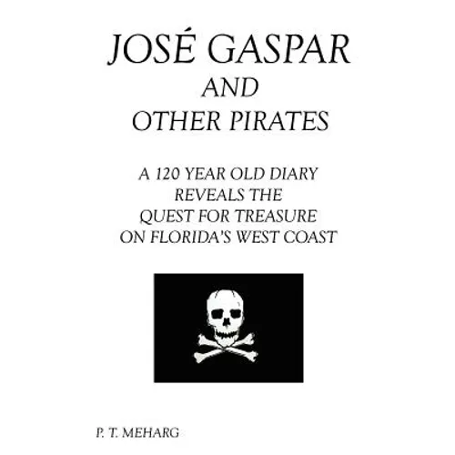 Jose Gaspar and Other Pirates - Paperback
