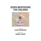 Seven Meditations for Children - Paperback