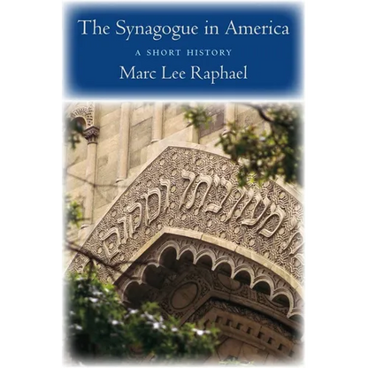 The Synagogue in America: A Short History - Hardcover