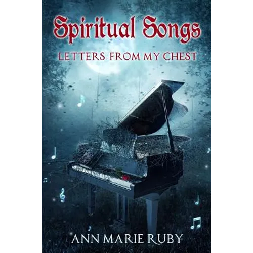 Spiritual Songs: Letters From My Chest - Paperback