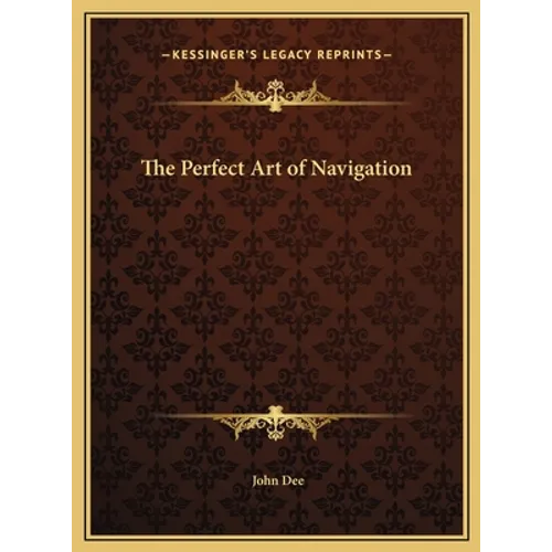The Perfect Art of Navigation - Hardcover