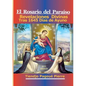 El Rosario Del Paraíso: Revelaciones Divinas Tras 1645 Días de Ayuno - Paperback