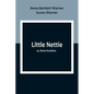 Little Nettie; or, Home Sunshine - Paperback