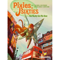 Pixies of the Sixties: You Really Got Me Now - Paperback