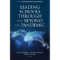 Leading Schools Through and Beyond the Pandemic - Paperback