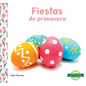 Fiestas de Primavera (Spring Holidays) - Library Binding
