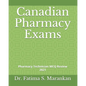Canadian Pharmacy Exams: Pharmacy Technician MCQ Review 2021 - Paperback