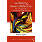 Reclaiming Powerful Literacies: New Horizons for Critical Discourse Analysis - Paperback