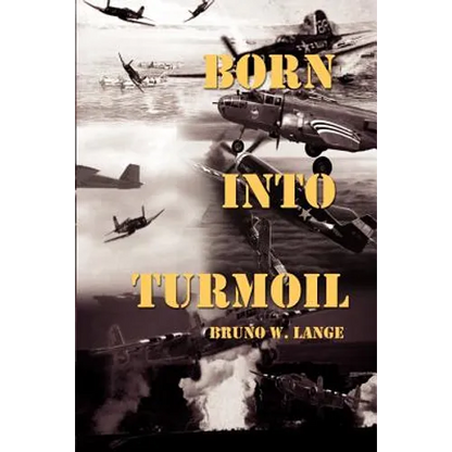 Born Into Turmoil - Paperback