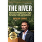 The River: A Cherokee Principal Chief's Fight for Family, Truth, and Vindication - Hardcover
