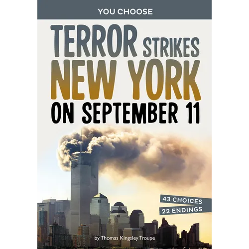 Terror Strikes New York on September 11: A History-Seeking Adventure - Hardcover