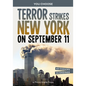 Terror Strikes New York on September 11: A History-Seeking Adventure - Hardcover